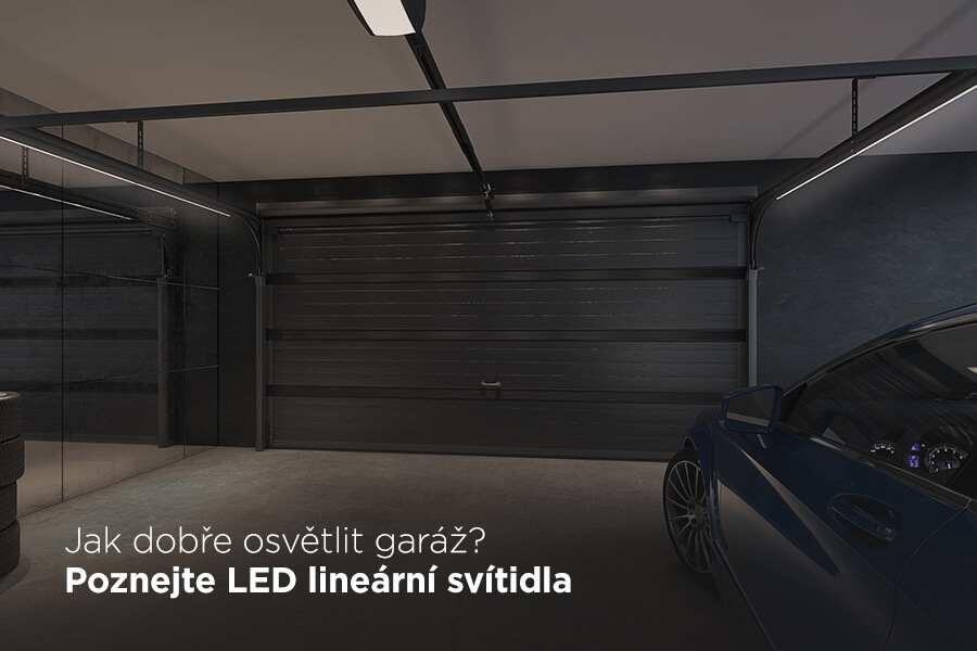 Jak dobře osvětlit garáž? Poznejte LED lineární svítidla