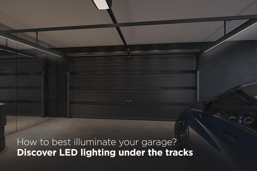 How to best illuminate your garage? Discover LED lighting under the tracks 