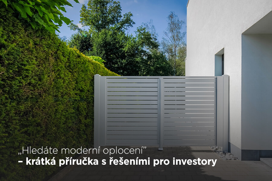 „Hledáte moderní oplocení“ – krátká příručka s řešeními pro investory 