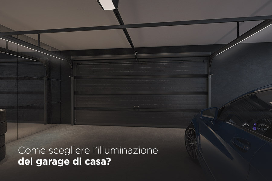 Come scegliere l’illuminazione del garage di casa? Come scegliere l’illuminazione del garage di casa?