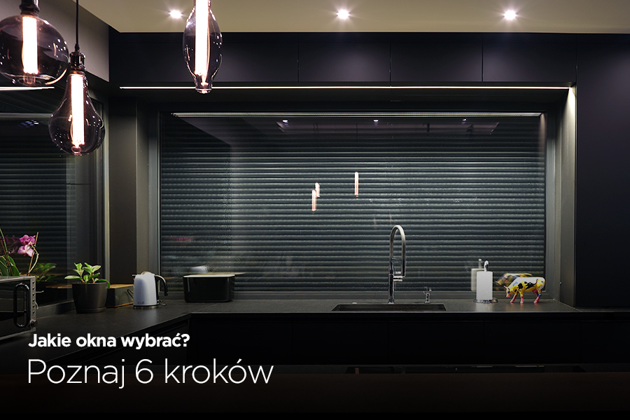 Jak kupić najlepsze okna? Poznaj 6 kroków